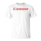 Love L'amour T-Shirt