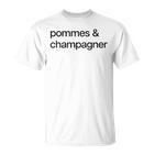 Pommes & Champagner X Liebe Champagne Frites Love Fun T-Shirt