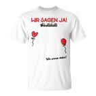 Wir Sagen Ja Wedding Guest Book Guest List Polter Wedding T-Shirt