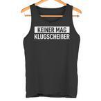 Niemand Mag Klugscheier Tanktops