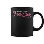 Feminist Quote Mugs