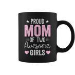Mom Of Two Girls Mugs