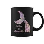 Believe In Mermaids Tassen