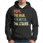 Pops Man Myth Legend Hoodies