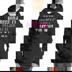 Because I'm Hoodies