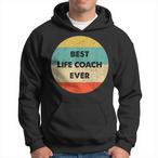 Life Coach Hoodies