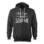 Here Am I Send Me Hoodies