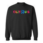 Clitrus Sweatshirts