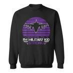 Military Kid Strong Sweatshirts