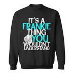 Frankie Sweatshirts