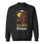 The Dadalorian Sweatshirts