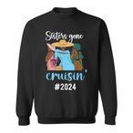 Sisters Trip Sweatshirts