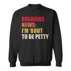 Funny Quotes Sweatshirts