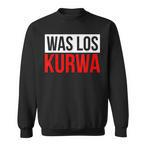 Kurwa Sweatshirts