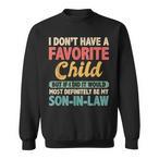 Son In Law Sweatshirts