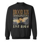 Brood XIX Sweatshirts