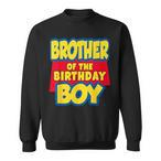 Birthday Boy Brother Sweatshirts