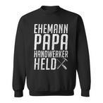 Papa Handwerker Sweatshirts