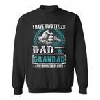 Grandfather Sweatshirts