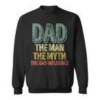 Papa Bad Influence Sweatshirts
