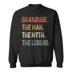 Papa The Man Myth Legend Sweatshirts