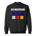 Pzb Sei WachsamSweatshirts