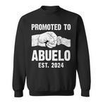 Promoted To Abuelo Sweatshirts
