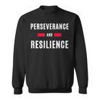 Persevere Sweatshirts