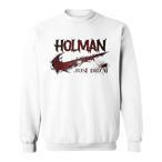 Holman Name Sweatshirts