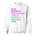 Motivational Quote Sweatshirts