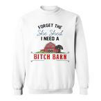 Bitch Sweatshirts