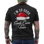 Santa Came Twice Shirts