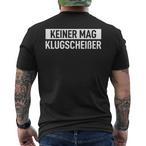 Niemand Mag Klugscheier T-Shirts