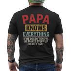 Papa Know Everything Shirts