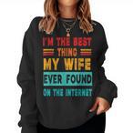 Wife Ever Found Sweatshirts