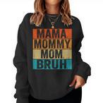 Dada Daddy Dad Bruh Sweatshirts