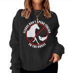 Prohibition Sweatshirts