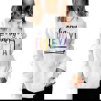 Happy Friday Sweatshirts