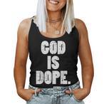 God Is Dope Tank Tops