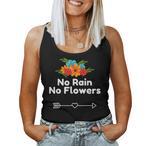 No Rain No Flowers Tank Tops