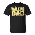 Walking Dad Shirts