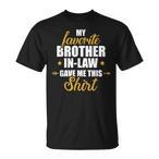 Brother In Law Shirts