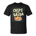 Chips And Salsa T-Shirts