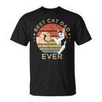 Best Cat Dad Ever T-Shirts