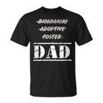 Not Biological Dad Shirts
