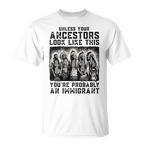 Ancestors Shirts