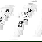 Keep Calm And Let Handle It Shirts