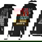 Admit It After 8 Life Would Be Boring Without Me Long Sleeve T-Shirt