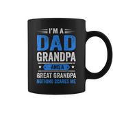 I'm A Dad Grandpa And Great Grandpa Nothing Scares Me Mens Coffee Mug