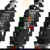 Everyone Is A Little Irish On St Patrick Day Except Italians Hoodie